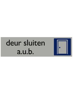 Informatiebord | Deur sluiten a.u.b. | 165 x 44 mm