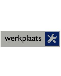 Informatiebord | Werkplaats | 165 x 44 mm