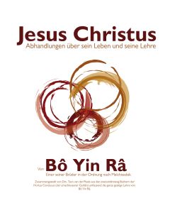 Jesus Christus, Abhandlungen über sein Leben und seine Lehre.